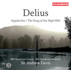 Delius: Appalachia / The Song of the High Hills