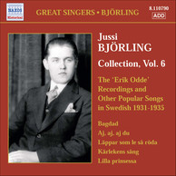 Bjorling, Jussi: Bjorling Collection, Vol. 6: The Erik Odde Pseudonym Recordings and Other Popular Works (1931-1935)