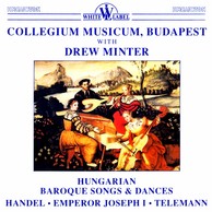 Hungarian Baroque Songs and Dances