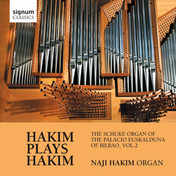 Hakim Plays Hakim: The Schuke Organ of The Palacio Euskalduna of Bilbao, Vol. 2