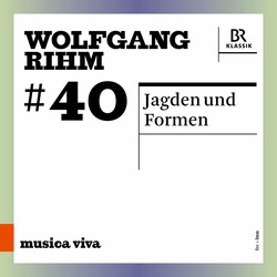 Wolfgang Rihm, Vol. 40