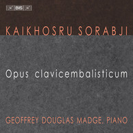 Sorabji - Opus Clavicembalisticum