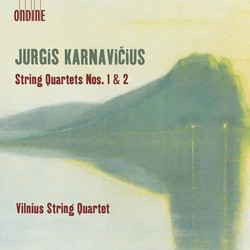 Karnavičius: String Quartets Nos. 1 & 2