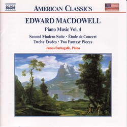 Macdowell: Second Modern Suite / Etude De Concert / 12 Etudes