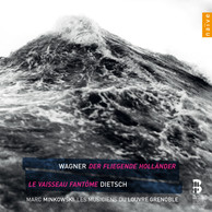 Wagner: Der Fliegender Hollander - Dietsch: Le Vaiseau Fantome