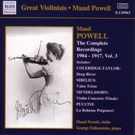 Powell, Maud: Complete Recordings, Vol.  3 (1904-1917)