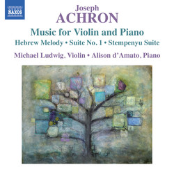 Achron: Music for Violin and Piano