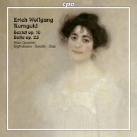 Korngold: String Sextet, Op. 10 & Suite, Op. 23
