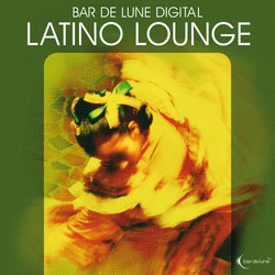 Bar de Lune Presents Latino Lounge