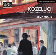 Koželuch: Complete Keyboard Sonatas, Vol. 3