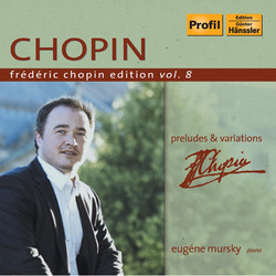 Chopin Edition Vol. 8 - Preludes & Variations