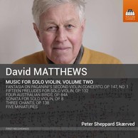 David Matthews: Music for Violin, Vol. 2