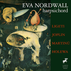 Ligeti, Joplin, Martinu & Holewa: Works for Harpsichord