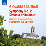 Sgambati: Symphony No. 2 in E-Flat Major & Nupital Symphony