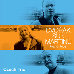 Dvorák, Suk, Martinu: Piano Trios