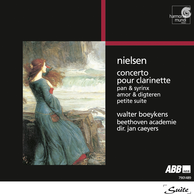 Nielsen: Clarinet Concerto & Works for Clarinet & Orch.