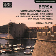 Bersa: Complete Piano Works, Vol. 1