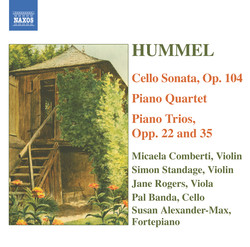 Hummel: Piano Trios / Piano Quartet in G Major / Cello Sonata