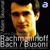 Rachmaninoff - Bach / Busoni: Piano Concertos
