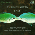 The Enchanted Lake - Sensual Music by Mozart, Mahler, Grieg, Sibelius, Rachmaninov, Tchaikovsky, Borodin, Liadov, Shostakovich, and Others