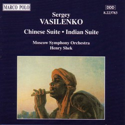 Vasilenko: Chinese Suite / Indian Suite
