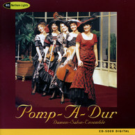 Pomp-A-Dur - Damen-Salon-Ensemble