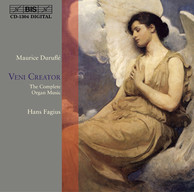 Veni Creator: Duruflé - The Complete Organ Music