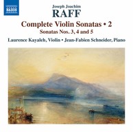 Raff: Complete Violin Sonatas, Vol. 2