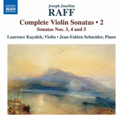 Raff: Complete Violin Sonatas, Vol. 2
