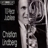Christian Lindberg - 10-Year Jubilee