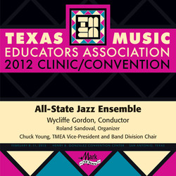 2012 Texas Music Educators Association (TMEA): All-State Jazz Ensemble