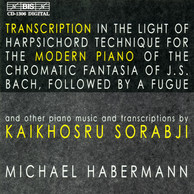 Sorabji - Transcriptions for Modern Piano