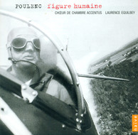 Poulenc, F.: 7 Chansons / Figure Humaine / Un Soir De Neige