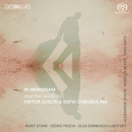 In memoriam – Chamber Music by Viktor Suslin & Sofia Gubaidulina