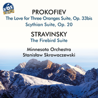 Prokofiev: The Love for Three Oranges Suite, Op. 33bis & Scythian Suite, Op. 20 - Stravinsky: The Firebird Suite