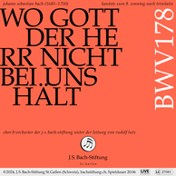 J.S. Bach: Wo Gott der Herr nicht bei uns hält, BWV 178