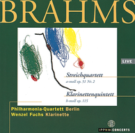 Brahms: String Quartet in A minor Op.51 No.2 / Clarinet Quintet in B minor Op.115 / Wenzel Fuchs / Philharmonia Quartet Berlin