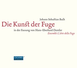 J.S. Bach: Die Kunst der Fuge, BWV 1080 (In der Fassung von H.E. Dentler)