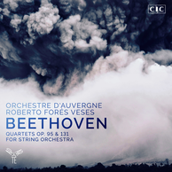 Beethoven: Quartets, Op. 95 & 131 for String Orchestra