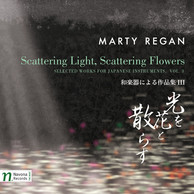 Regan: Scattering Light, Scattering Flowers