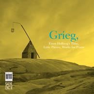 Grieg: From Holberg’s Time, Lyric Pieces & Works for Piano