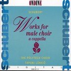 Schubert: Works for Male Choir a cappella
