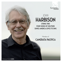John Harbison: String Trio - Four Songs of Solitude - Songs America Loves to Sing
