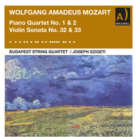 Mozart: Piano Quartet Nos. 1 & 2 and Violin Sonata Nos. 32 & 33 (Remastered 2023)