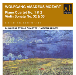 Mozart: Piano Quartet Nos. 1 & 2 and Violin Sonata Nos. 32 & 33 (Remastered 2023)