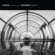 Chopin: Concerto No. 2 - Schubert: Symphony No. 7 