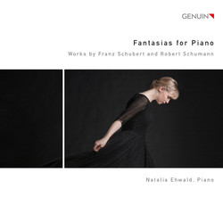 Schubert & Schumann: Fantasias for Piano