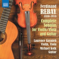 Rebay: Complete Sonatas for Violin/Viola & Guitar
