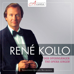 Kollo, Rene: The Opera Singer