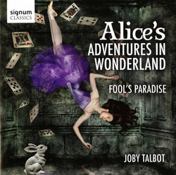 Talbot: Alice's Adventures in Wonderland - Fool's Paradise